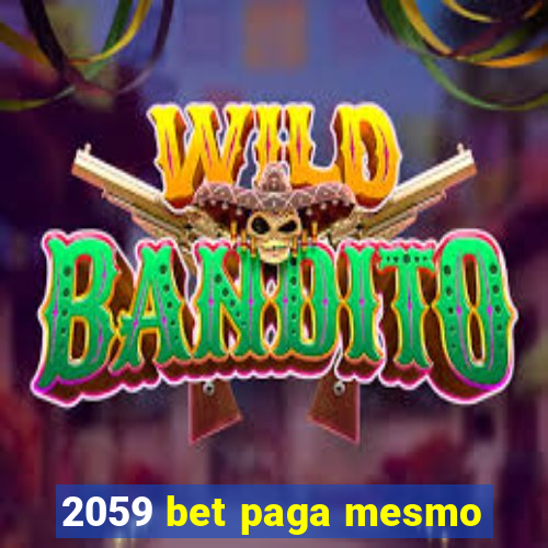 2059 bet paga mesmo